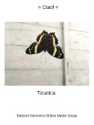 Ticatica - ≈ Ciao! ≈