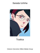 Ticatica - Sarada Uchiha