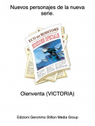 Oienventa (VICTORIA) - Nuevos personajes de la nueva serie.