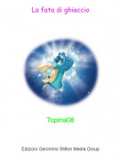 Topina08 - La fata di ghiaccio