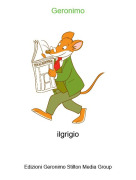 ilgrigio - Geronimo