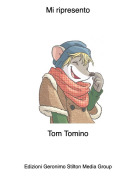 Tom Tomino - Mi ripresento