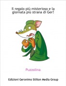 Puzzolina - Il regalo più misterioso e la giornata più strana di Ger!