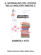 KIMBERLY KITE - IL GIORNALINO DEL CODICE DELLE MIGLIORI AMICHE 3