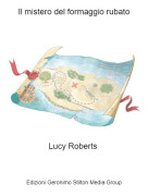 Lucy Roberts - Il mistero del formaggio rubato