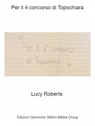 Lucy Roberts - Per il 4 concorso di Topochiara