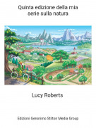 Lucy Roberts - Quinta edizione della miaserie sulla natura