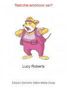 Lucy Roberts - Test:che emoticon sei?