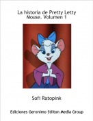Sofi Ratopink - La historia de Pretty Letty Mouse. Volumen 1