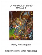 Merry Andranigiano - LA FABBRICA DI BABBO NATALE 2
