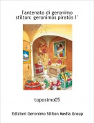 toposimo05 - l'antenato di geronimo stilton: geronimòs piratòs I°