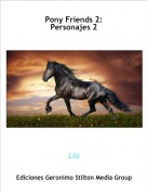 Lía - Pony Friends 2:
Personajes 2