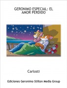 Carlosti - GERONIMO ESPECIAL: EL AMOR PERDIDO