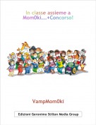 VampMom0ki - In classe assieme a Mom0ki...+Concorso!