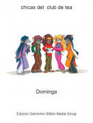 Dominga - chicas del club de tea