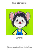 Ginny8 - Para oienventa