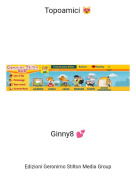 Ginny8 💕 - Topoamici 😻