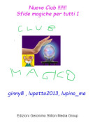 ginny8 , lupetto2013, lupino_me - Nuovo Club !!!!!!!Sfide magiche per tutti 1
