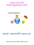 ginny8 , lupetto2013, lupino_me - Nuovo Club !!!!!!!Sfide magiche per tutti