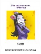 Vaness - Una settimana con Tenebrosa