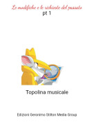 Topolina musicale - Le modifiche e le richieste del passatopt 1