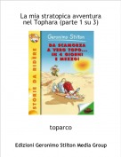 toparco - La mia stratopica avventura nel Tophara (parte 1 su 3)