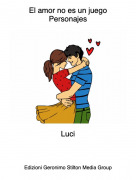 Luci - El amor no es un juegoPersonajes