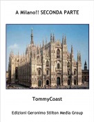 TommyCoast - A Milano!! SECONDA PARTE