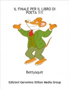 Bettysquit - IL FINALE PER IL LIBRO DI POETA !!!!