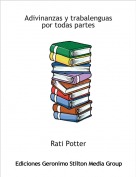 Rati Potter - Adivinanzas y trabalenguas por todas partes