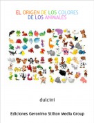 dulcini - EL ORIGEN DE LOS COLORES DE LOS ANIMALES