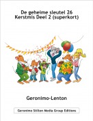 Geronimo-Lenton - De geheime sleutel 26 Kerstmis Deel 2 (superkort)