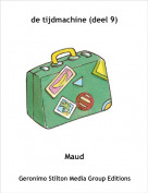 Maud - de tijdmachine (deel 9)