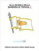 parentedi155 - ALLA RICERCA DELLA BANDIERA DI TOPAZIA 3