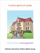 Lelino Topino e Gorgoele24 - Il primo giorno di scuola