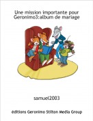 samuel2003 - Une mission importante pour Geronimo3:album de mariage