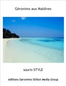 souris-STYLE - Géronimo aux Maldives