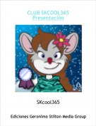 SKcool365 - CLUB SKCOOL365
Presentación