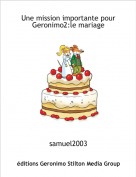 samuel2003 - Une mission importante pour Geronimo2:le mariage