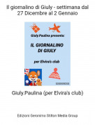 Giuly.Paulina (per Elvira's club) - Il giornalino di Giuly - settimana dal 27 Dicembre al 2 Gennaio