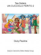 Giuly.Paulina - Tea SistersUN CUCCIOLO FERITO 2