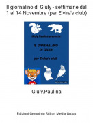 Giuly.Paulina - Il giornalino di Giuly - settimane dal 1 al 14 Novembre (per Elvira's club)