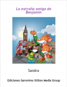 Sandra - La extraña amiga de Benjamín