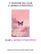 CLUB IL MONDO STRATOPICO - 2° EDIZIONE DEL CLUBIL MONDO STRATOPICO