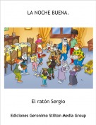 El ratón Sergio - LA NOCHE BUENA.