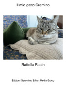 Rattella Rattin - Il mio gatto Cremino