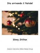 Ginny.Stilton - Sta arrivando il Natale!