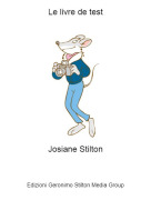 Josiane Stilton - Le livre de test