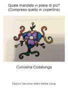 Curiosina Codalunga - Quale mandala vi piace di più?(Compreso quello in copertina)