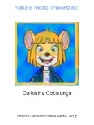 Curiosina Codalunga - Notizie molto importanti.